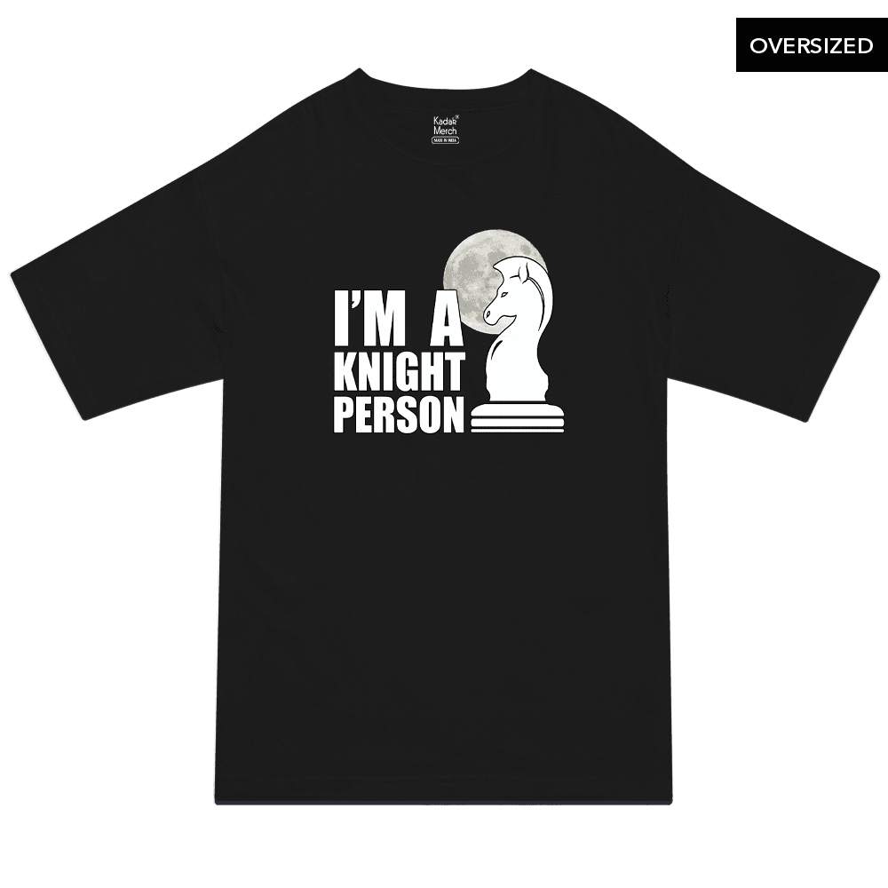 I'm a Knight Person - Oversized T-Shirt